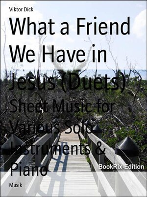 cover image of What a Friend We Have in Jesus (Duets)
